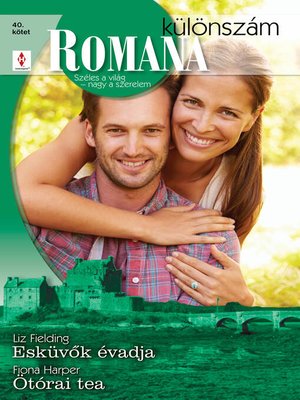 cover image of Romana különszám 40. kötet (Esküvők évadja, Ötórai tea)
